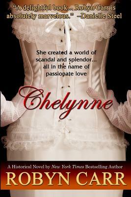 Chelynne by Robyn Carr