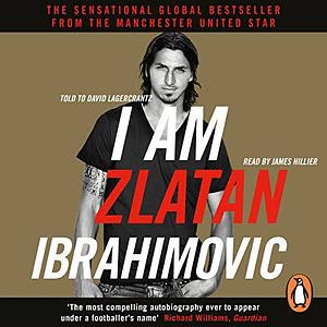 I am Zlatan Ibrahimovic by David Lagercrantz, Zlatan Ibrahimović