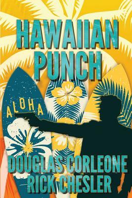 Hawaiian Punch by Douglas Corleone, Rick Chesler