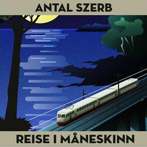 Reise i måneskinn by Antal Szerb