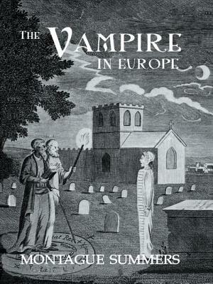 Vampire In Europe by Montague Summers