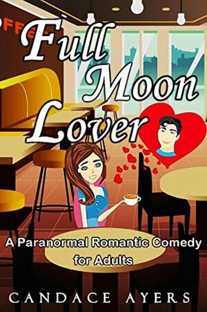 Full Moon Lover by Candace Ayers