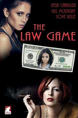 The Law Game by Jove Belle, Gill McKnight, Jessie Chandler