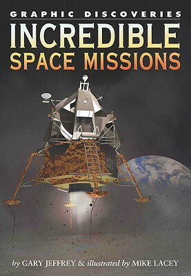 Incredible Space Missions by Gary Jeffrey