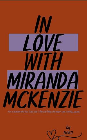 In Love with Miranda McKenzie by Nako