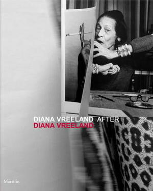 Diana Vreeland after Diana Vreeland by Maria Luisa Frisa, Judith Clark