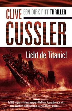 Licht de Titanic by Clive Cussler