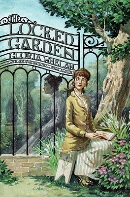 The Locked Garden by Gloria Whelan