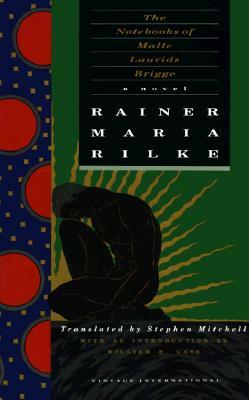 The Notebooks of Malte Laurids Brigge by Rainer Maria Rilke