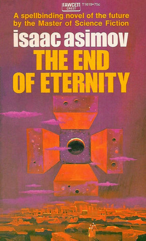 The End of Eternity by Isaac Asimov