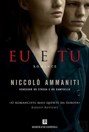 Eu e Tu by Niccolò Ammaniti, José J.C. Serra