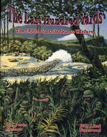 The Last Hundred Yards: The NCO's Contribution to Warfare by H. John Poole
