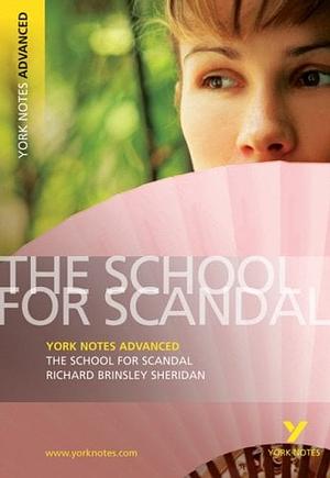 The School for Scandal, Richard Brinsley Sheridan by Tom Rank, Richard Brinsley Sheridan