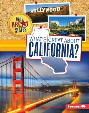 What's Great about California? by Anita Yasuda