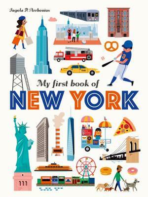 My First Book of New York by Ingela P. Arrhenius