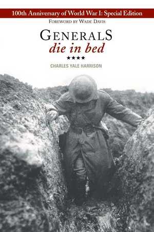 Generals Die in Bed by Charles Yale Harrison