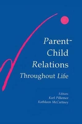 Parent-Child Relations Throughout Life by 