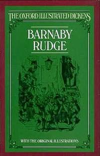 Barnaby Rudge: A Tale of the Riots of 'eighty by Charles Dickens