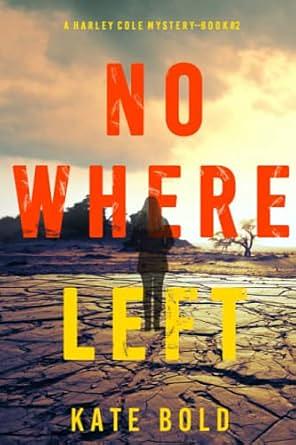 Nowhere Left by Kate Bold