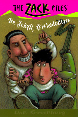 Zack Files 05: Dr. Jekyll, Orthodontist by Jack E. Davis, Dan Greenburg