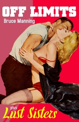 Off Limits / Lust Sisters by Arthur Plotnik, Bruce Manning