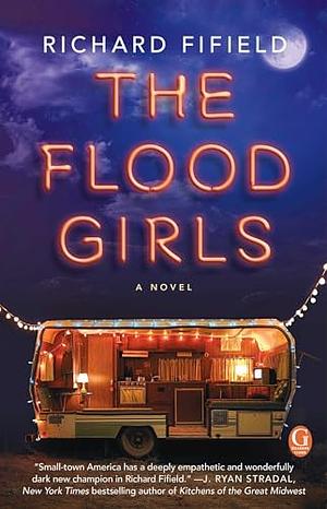 The Flood Girls by Richard Fifield