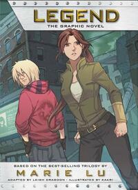 Legend: The Graphic Novel by Kaari, Marie Lu, Leigh Dragoon