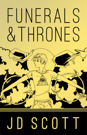 Funerals & Thrones by J.D. Scott