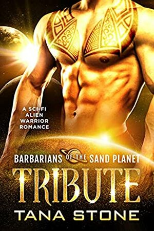 Tribute by Tana Stone