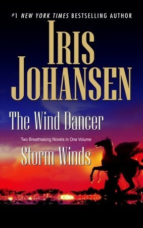 The Wind Dancer/Storm Winds by Iris Johansen