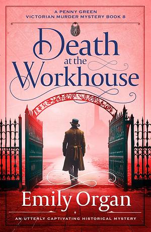 Death at the Workhouse by Emily Organ