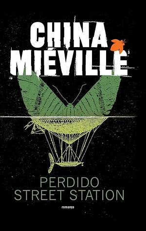 Perdido Street Station by China Miéville