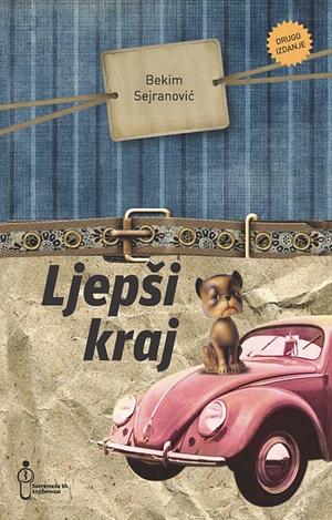 Ljepši kraj by Bekim Sejranović