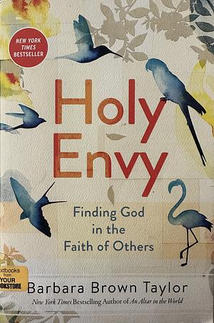 Holy Envy: Finding God in the Faith of Others by Barbara Brown Taylor