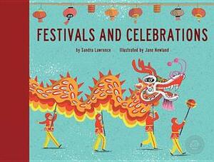 Festivals and Celebrations by Jane Newland, Sandra Lawrence