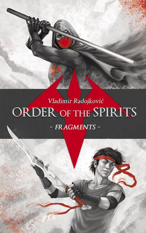 Order of the Spirits: Fragments by Courtney Rae Andersson, Michelle Hope, Vladimir Radojković