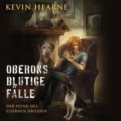 Oberons blutige Fälle by Kevin Hearne