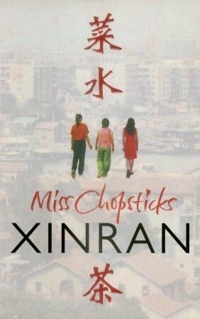 Miss Chopsticks by Xinran, Esther Tyldesley