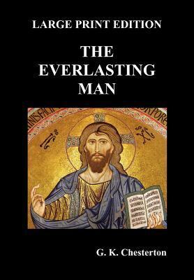 The Everlasting Man by G.K. Chesterton