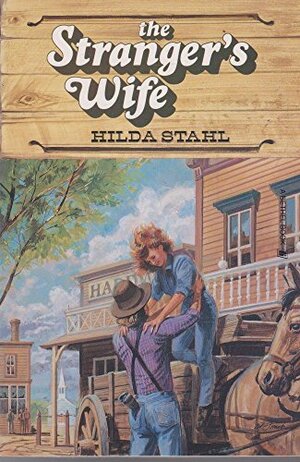 The Stranger's Wife by Hilda Stahl