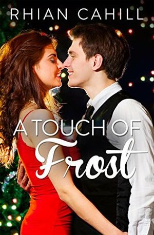 A Touch Of Frost by Rhian Cahill
