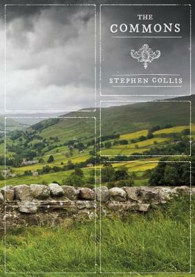The Commons by Stephen Collis