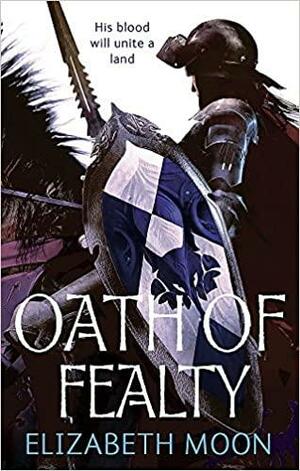 Oath of Fealty by Elizabeth Moon