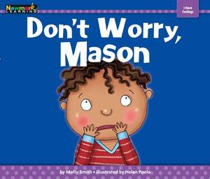 Don't Worry, Mason Shared Reading Book (Lap Book) by Molly Smith