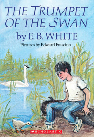The Trumpet Of The Swan by E.B. White