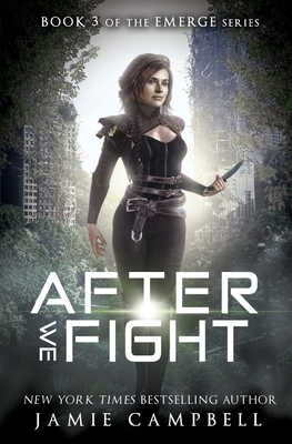 After We Fight by Jamie Campbell