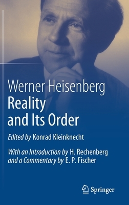 Reality and Its Order by Werner Heisenberg