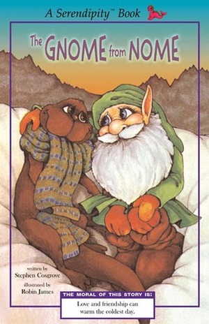 The Gnome From Nome by Robin James, Stephen Cosgrove