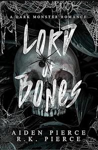 Lord of Bones by Aiden Pierce