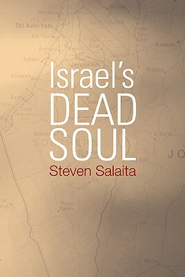Israel's Dead Soul by Steven Salaita